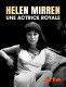 Helen Mirren - królowa wśród aktorek